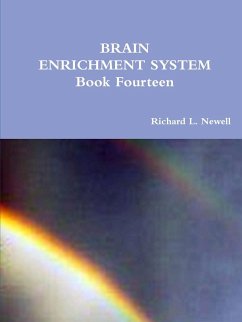 BRAIN ENRICHMENT SYSTEM Book Fourteen - Newell, Richard L.