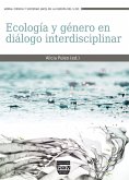 Ecología y género en diálogo interdisciplinar Ecología y género en diálogo interdisciplinar