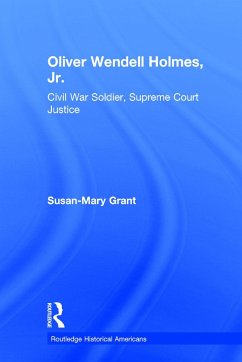 Oliver Wendell Holmes, Jr. - Grant, Susan-Mary