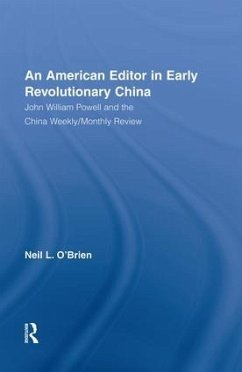 American Editor in Early Revolutionary China - O'Brien, Neil