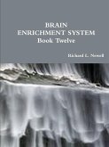 BRAIN ENRICHMENT SYSTEM Book Twelve