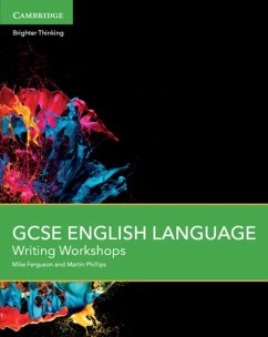 GCSE English Language Writing Workshops - Ferguson, Mike; Phillips, Martin