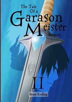 The Tale of a Garason Meister Part II - Roding, Bram