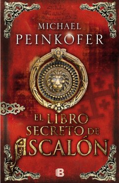 El libro secreto de ascalón - Peinkofer, Michael