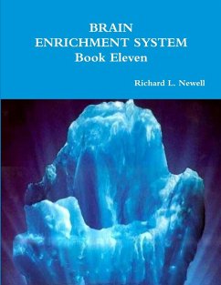 BRAIN ENRICHMENT SYSTEM Book Eleven - Newell, Richard L.