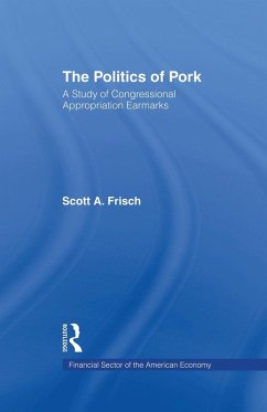 The Politics of Pork - Frisch, Scott A