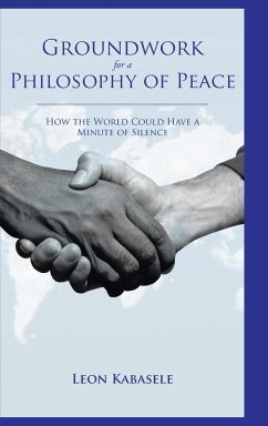 Groundwork for a Philosophy of Peace - Kabasele, Leon