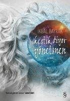 Kestik, Diyor Yönetmen - Bayrak, Ikbal