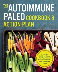 The Autoimmune Paleo Cookbook & Action Plan - Rockridge Press