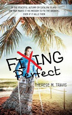 Fixing Perfect - Travis, Therese M.