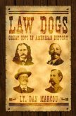Law Dogs: Great Cops in American History