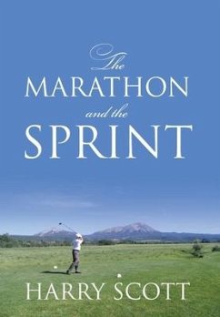 The Marathon and The Sprint - Scott, Harry