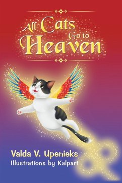 All Cats Go to Heaven - Upenieks, Valda V.