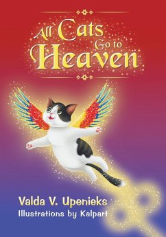 All Cats Go to Heaven - Upenieks, Valda V.
