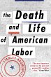 The Death and Life of American Labor - Bild 1