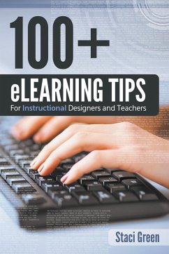 100+ eLearning Tips for Instructional Designers and Teachers - Green, Staci