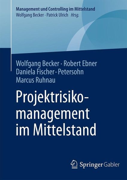 Projektrisikomanagement im Mittelstand Projektrisikomanagement im Mittelstand