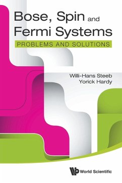 Bose, Spin and Fermi Systems: Problems and Solutions - Steeb, Willi-Hans; Hardy, Yorick