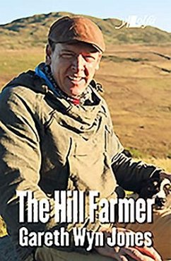 The Hill Farmer - Jones, Gareth Wyn; Pritchard, Elfyn