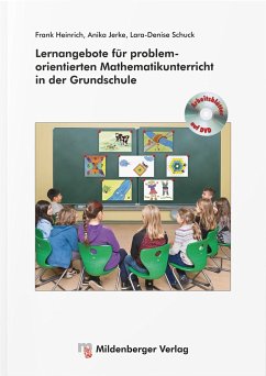 Lernangebote für problemorientierten Mathematikunterricht in der Grundschule - Heinrich, Frank; Jerke, Anika; Schuck, Lara-Denise