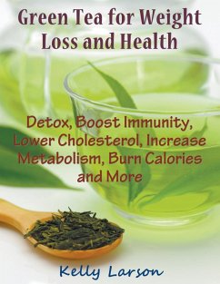Green Tea for Weight Loss (Large Print) - Larson, Kelly