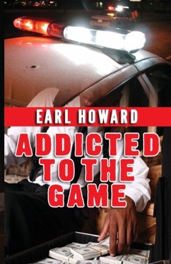 Addicted to the Game - Howard, Earl