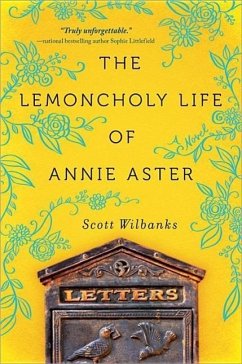 The Lemoncholy Life of Annie Aster - Wilbanks, Scott