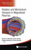 Rotation and Momentum Transport in Magnetized Plasmas Rotation and Momentum Transport in Magnetized Plasmas