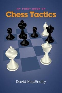 My First Book of Chess Tactics - Macenulty, David