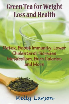 Green Tea for Weight Loss - Larson, Kelly