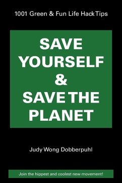 Save Yourself & Save The Planet - Dobberpuhl, Judy Wong