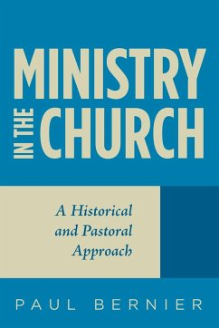 Ministry in the Church - Bernier, Paul