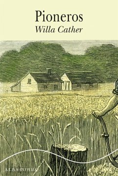 Pioneros - Cather, Willa