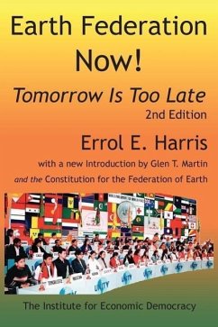 Earth Federation Now! 2D Ed. - Harris, Errol E.