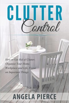 Clutter Control - Pierce, Angela