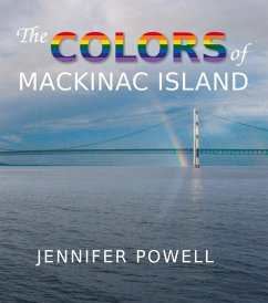 The Colors of Mackinac Island - Powell, Jennifer
