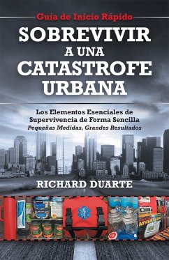 Sobrevivir a una Catástrofe Urbana - Duarte, Richard