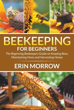 Beekeeping For Beginners - Morrow, Erin