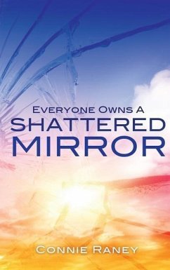 Everyone Owns A Shattered Mirror - Raney, Connie