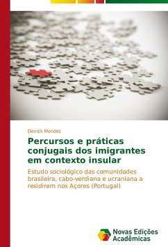 Percursos e práticas conjugais dos imigrantes em contexto insular - Mendes, Derrick