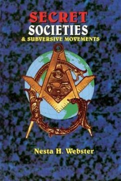 Secret Societies & Submersive Movements - Webster, Nesta H.