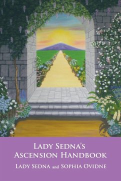 Lady Sedna's Ascension Handbook Lady Sedna's Ascension Handbook