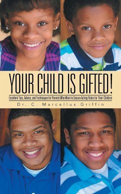 Your Child is Gifted! - Griffin, C. Marcellus
