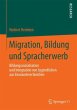 Migration, Bildung und Spracherwerb - Bild 1