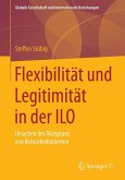 Flexibilität und Legitimität in der ILO