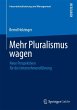 Mehr Pluralismus wagen - Bild 1