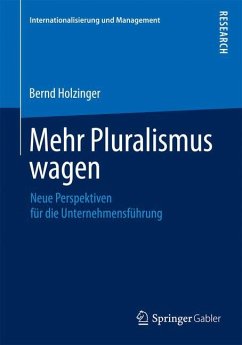 Mehr Pluralismus wagen - Holzinger, Bernd