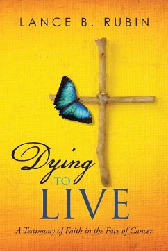 Dying to Live - Rubin, Lance B.