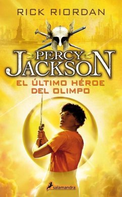 El Último Héroe del Olimpo / The Last Olympian - Riordan, Rick