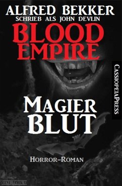 Blood Empire - Magierblut (eBook, ePUB) - Bekker, Alfred